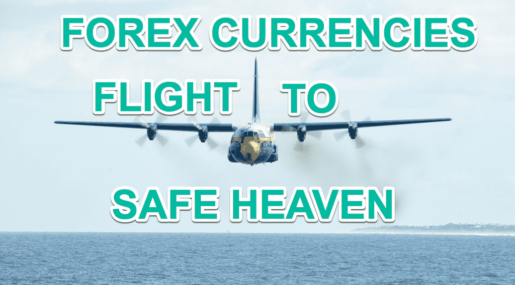 Forex currencies flight to safe heaven