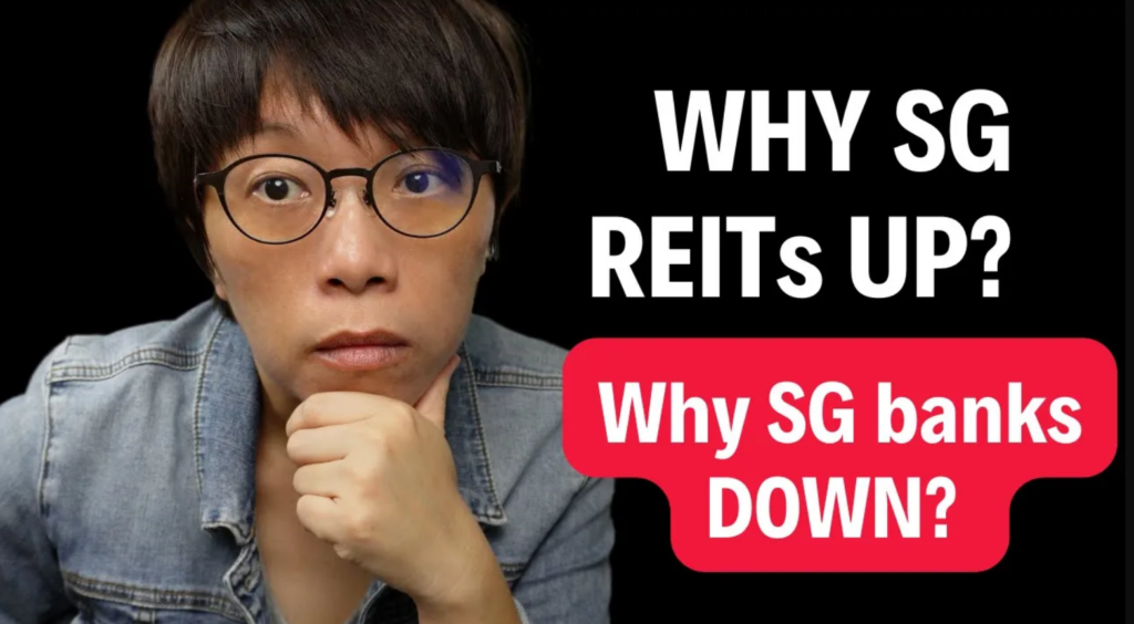 Why are Singapore Reits up and Singapore Banks down?