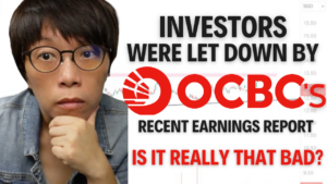 Investors were let down by OCBC's recent earnings report. Is it really that bad?